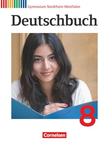 Deutschbuch Gymnasium - Nordrhein-Westfalen - 8. Schuljahr: Schulbuch von Cornelsen Verlag GmbH